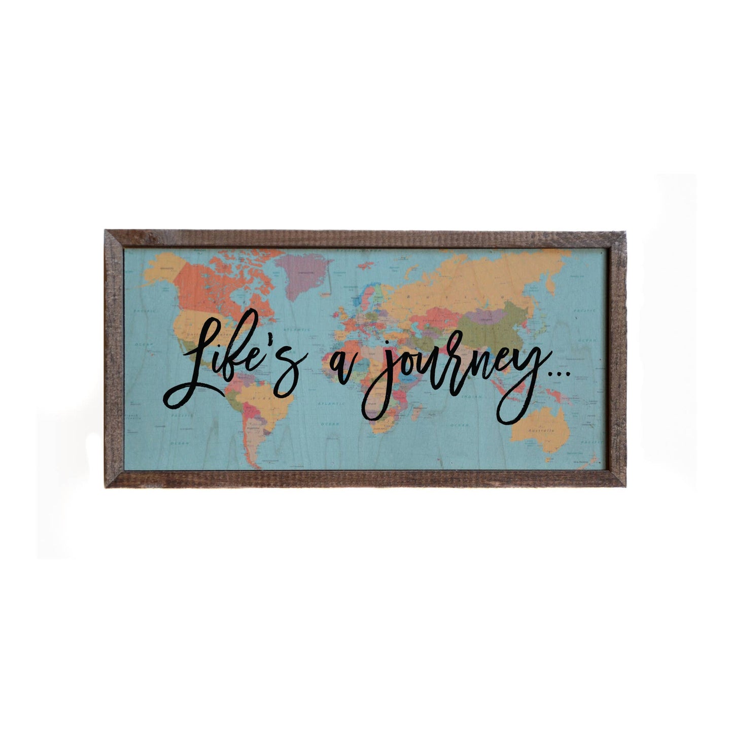 12x6 Life's A Journey Map Sign - DW015