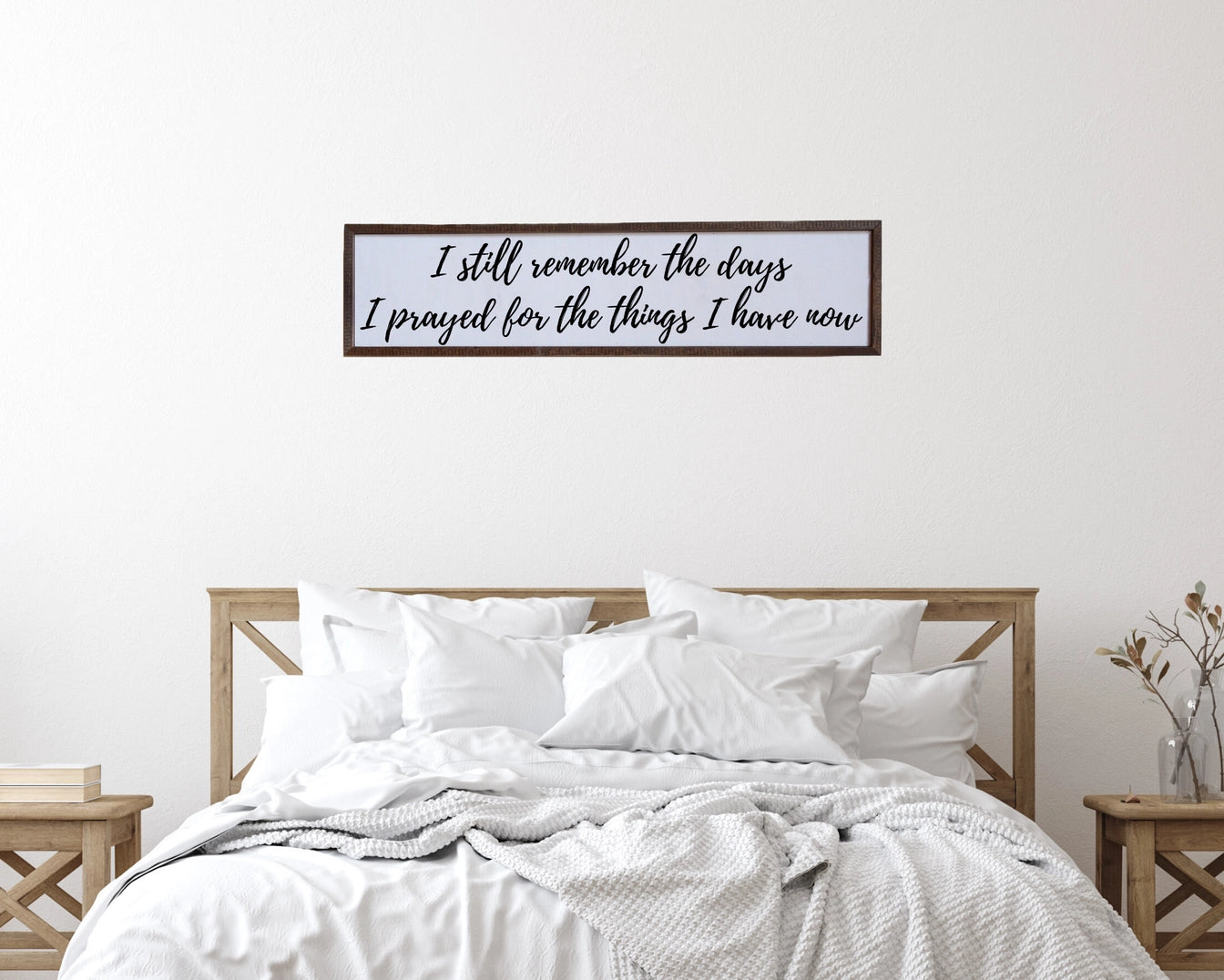 Wall Art-I Still Remember The Days I Prayed For The Things I Have Now